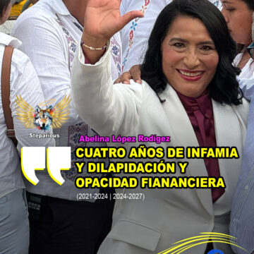 Abelina | 4 años de infamia, dilapidación y opacidad financiera