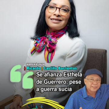 Se afianza Esthela de Guerrero, pese a guerra sucia 