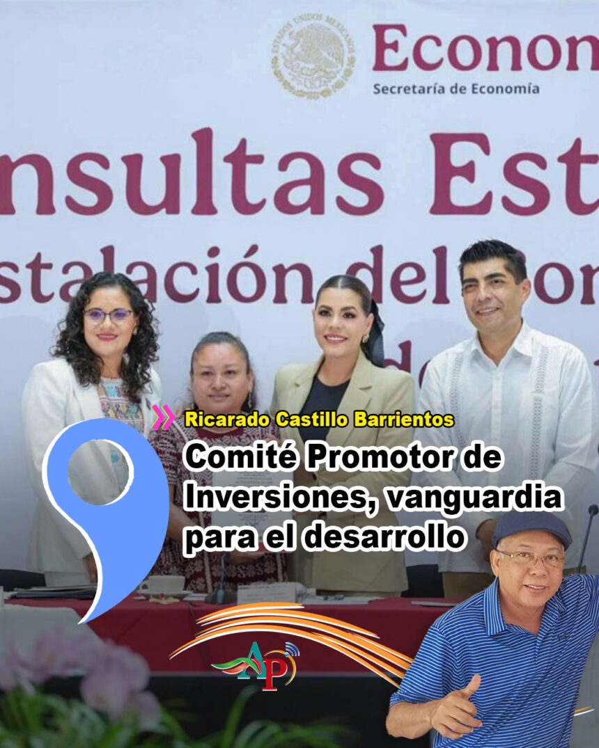 Comité Promotor de Inversiones, vanguardia para el desarrollo