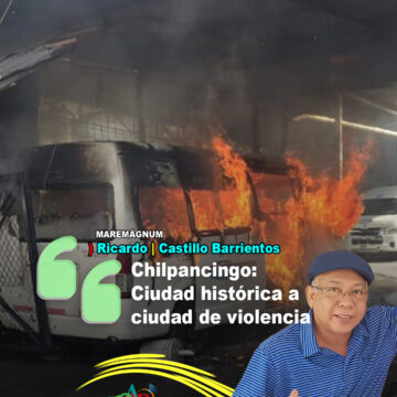 Chilpancingo: Ciudad histórica a ciudad de violencia