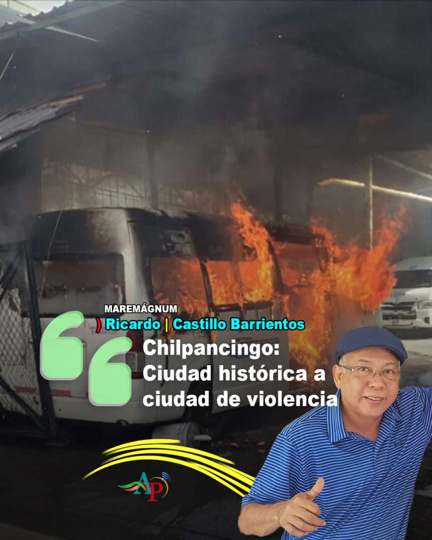 Chilpancingo: Ciudad histórica a ciudad de violencia