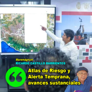 Atlas de Riesgo y Alerta Temprana, avances sustanciales