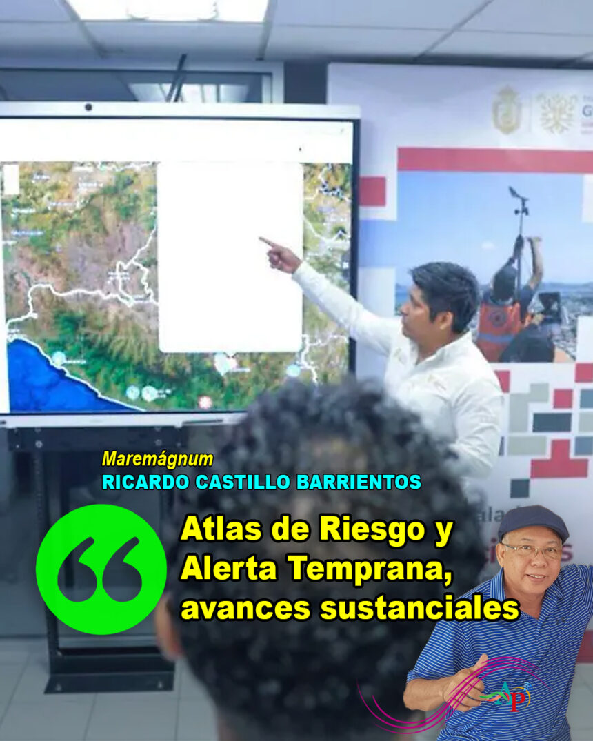 Atlas de Riesgo y Alerta Temprana, avances sustanciales