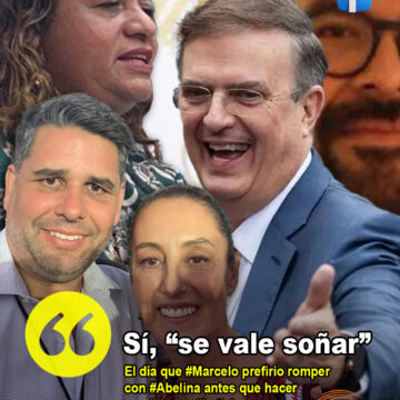 Sí… «se vale soñar», Abelina