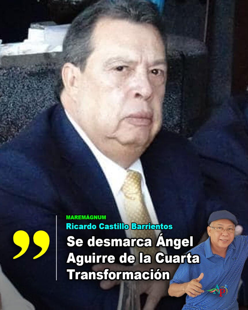 Se desmarca Ángel Aguirre de la Cuarta Transformación 