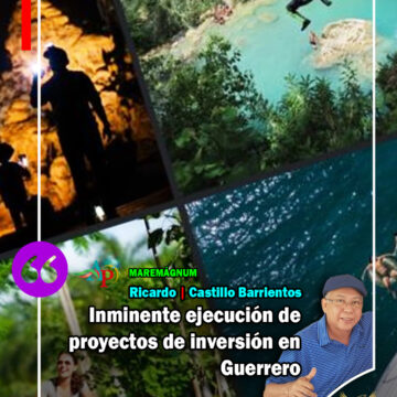 CASTILLO.TURISMO Inminente ejecución de proyectos de inversión en Guerrero