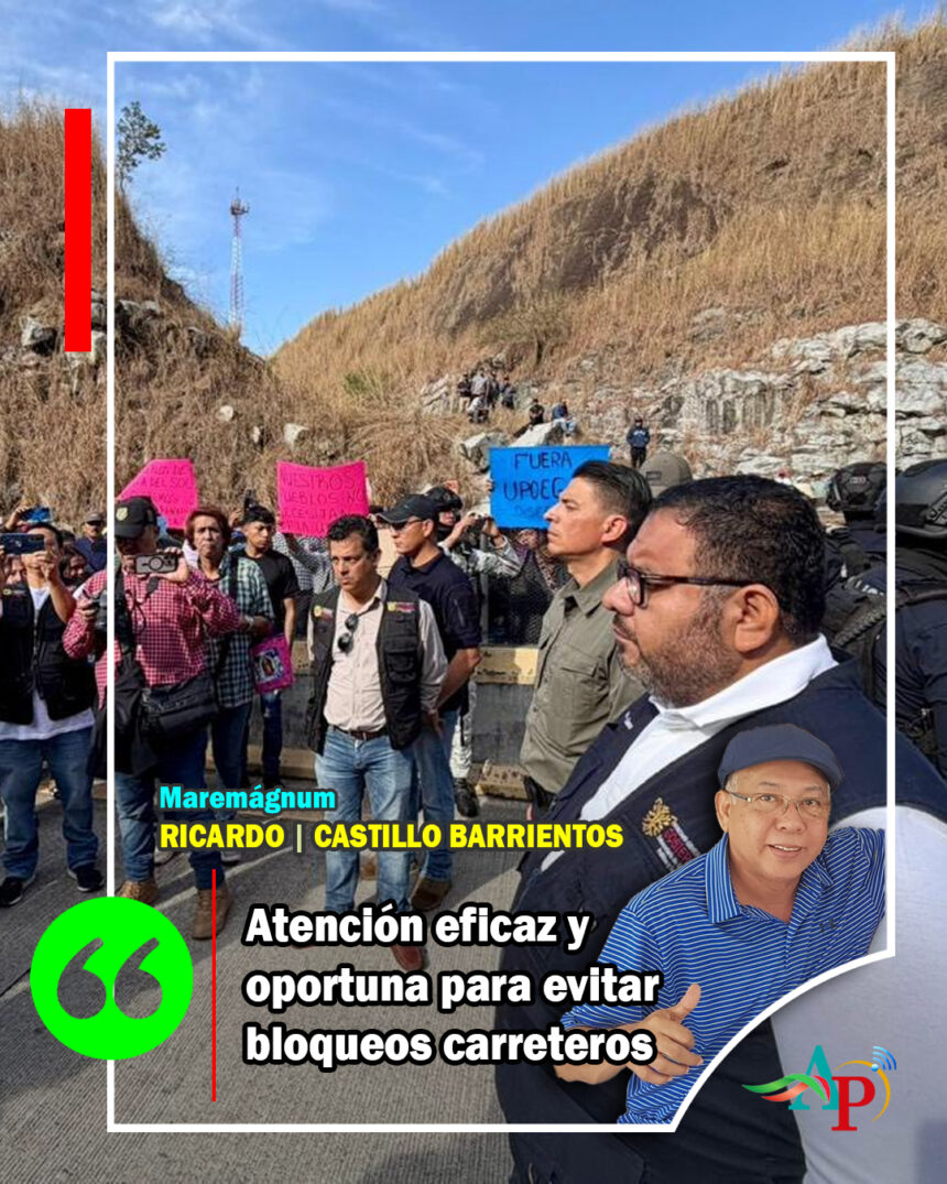 Atención eficaz y oportuna para evitar bloqueos carreteros