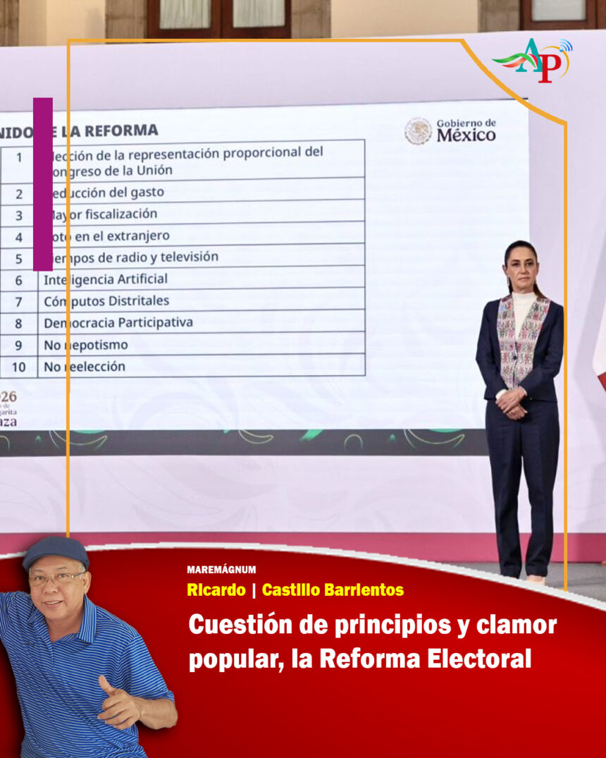 reforma.castillo Cuestión de principios y clamor popular, la Reforma Electoral