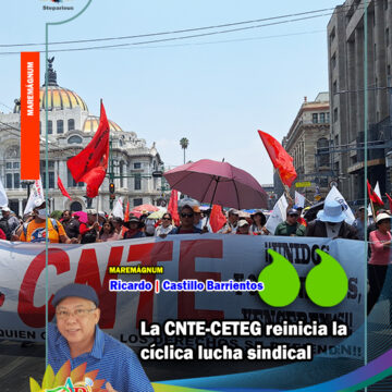 La CNTE-CETEG reinicia la cíclica lucha sindical