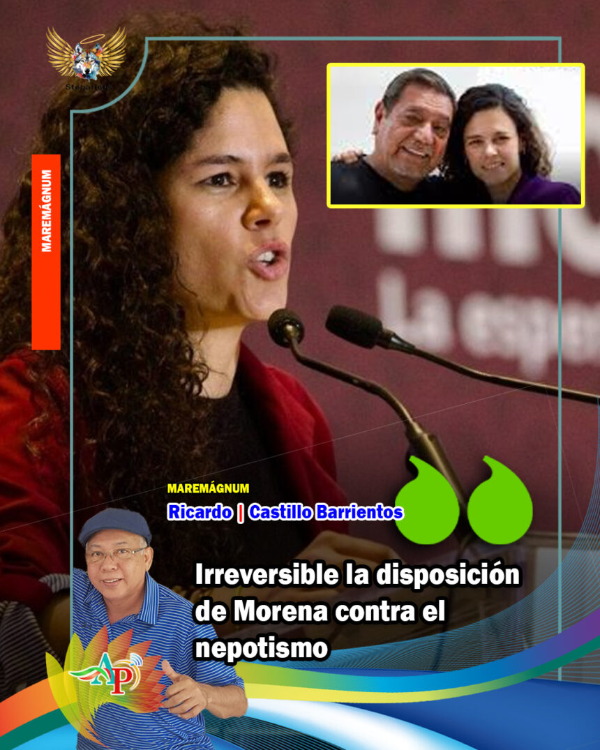 Irreversible la disposición de Morena contra el nepotismo