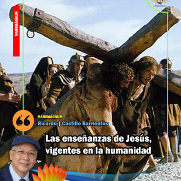 Las enseñanzas de Jesús, vigentes en la humanidad