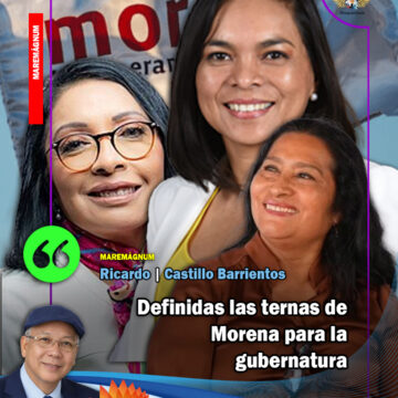 Definidas las ternas de Morena para la gubernatura   