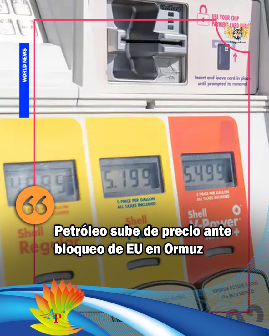petroleo Petróleo sube de precio ante bloqueo de EU en Ormuz
