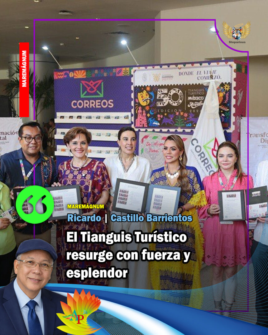 El Tianguis Turístico resurge con fuerza y esplendor