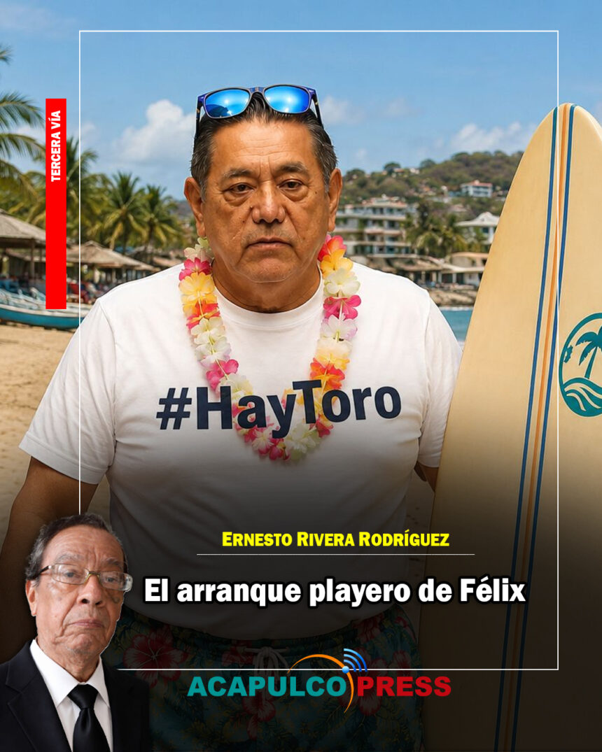 El arranque playero de Félix