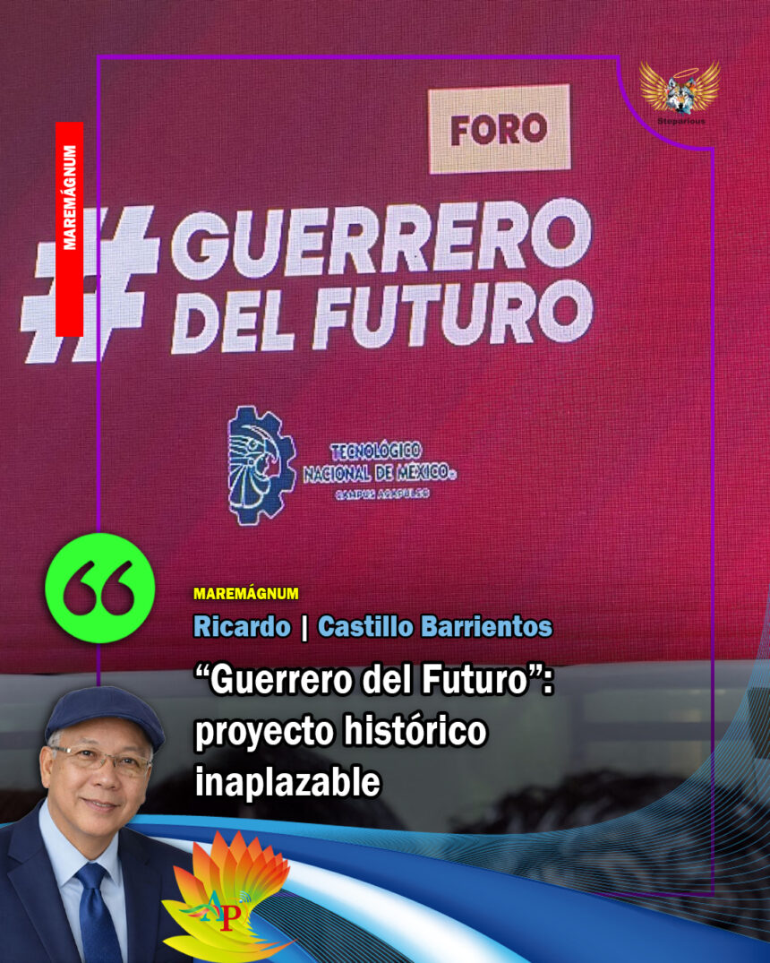 “Guerrero del Futuro”: proyecto histórico inaplazable