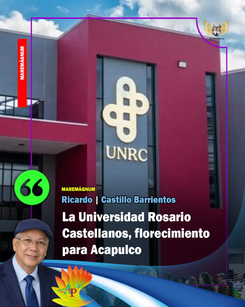 universidad castellanos La Universidad Rosario Castellanos, florecimiento para Acapulco