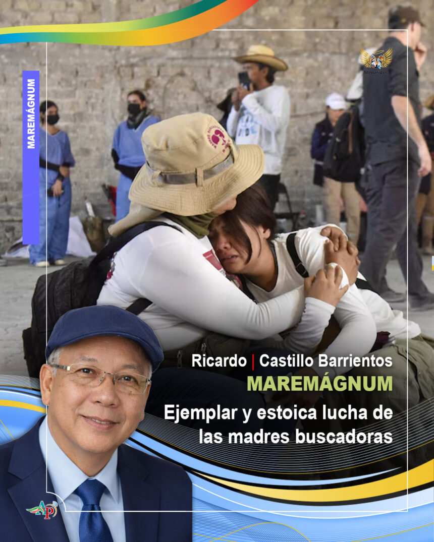 MADRES BUSCADORAS Ejemplar y estoica lucha de las madres buscadoras